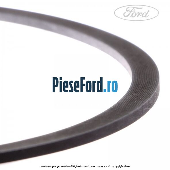 Garnitura, pompa combustibil Ford Transit 2000-2006 2.4 DI 75 cp F4FA diesel