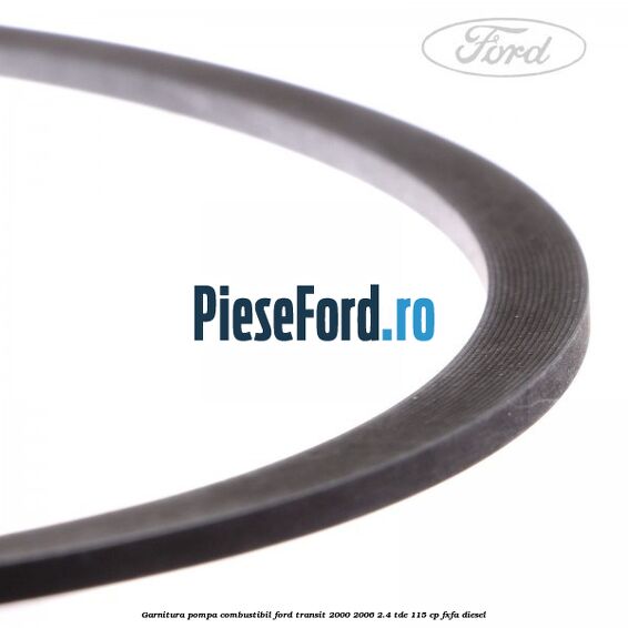 Garnitura, pompa combustibil Ford Transit 2000-2006 2.4 TDE 115 cp FXFA diesel