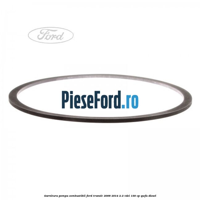 Garnitura, pompa combustibil Ford Transit 2006-2014 2.2 TDCi 130 cp Garnitura, pompa combustibil Ford Transit 2006-2014 2.2 TDCi 130 cp QWFA diesel