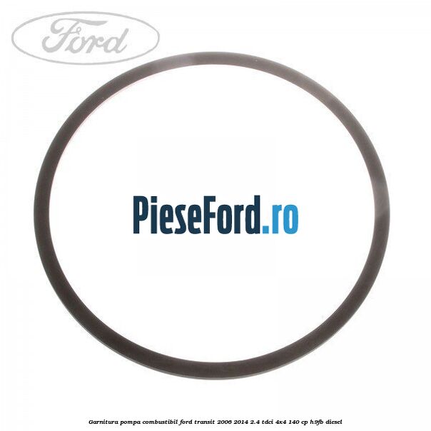 Garnitura, pompa combustibil Ford Transit 2006-2014 2.4 TDCi 4x4 140 cp H9FB diesel