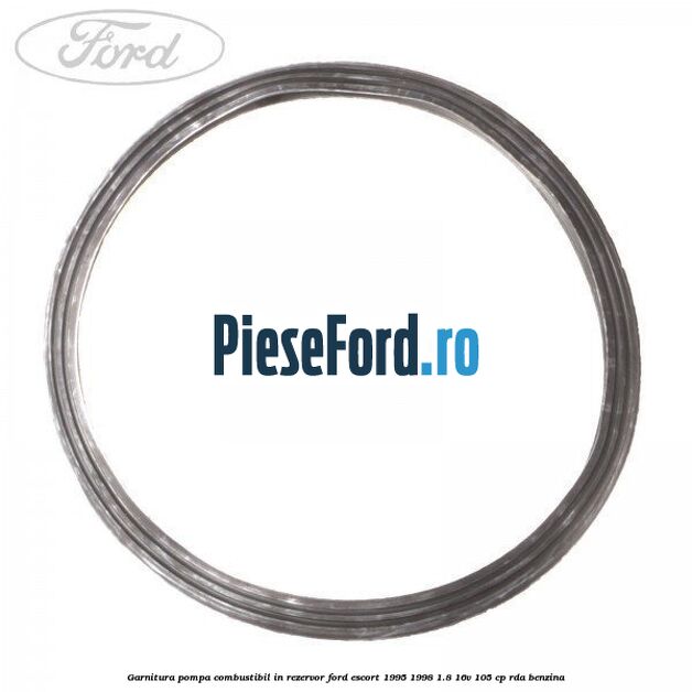 Garnitura pompa combustibil in rezervor Ford Escort 1995-1998 1.8 16V 105 cp RDA benzina