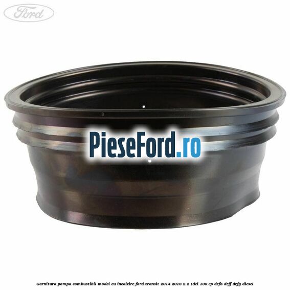 Garnitura pompa combustibil model cu incalzire Ford Transit 2014-2018 2.2 TDCi 100 cp DRF5, DRFF, DRFG diesel