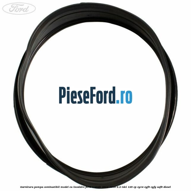 Garnitura pompa combustibil model cu incalzire Ford Transit 2014-2018 2.2 TDCi 125 cp CY14, CYF5, CYFG, USF6 diesel