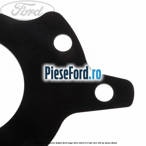 Garnitura pompa injectie Delphi Ford Kuga 2013-2016 2.0 TDCi 4x4 136 cp UKMA diesel