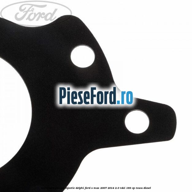 Garnitura pompa injectie Delphi Ford S-Max 2007-2014 2.0 TDCi 163 cp Garnitura pompa injectie Delphi Ford S-Max 2007-2014 2.0 TDCi 163 cp TXWA diesel