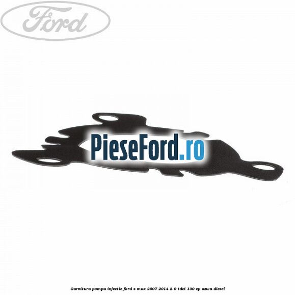 Garnitura pompa injectie Ford S-Max 2007-2014 2.0 TDCi 130 cp AZWA diesel