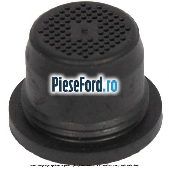 Garnitura pompa spalalator parbriz Ford Focus 2019-2023 1.5 EcoBlue 120 cp ZTDA, ZTDB diesel