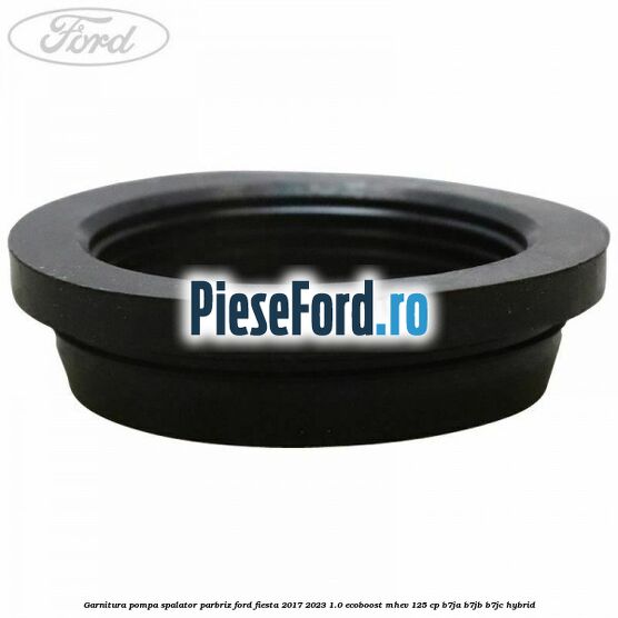 Garnitura pompa spalator parbriz Ford Fiesta 2017-2023 1.0 EcoBoost mHEV 125 cp B7JA, B7JB, B7JC Hybrid