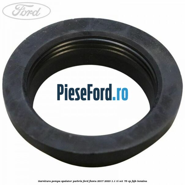 Garnitura pompa spalator parbriz Ford Fiesta 2017-2023 1.1 Ti-VCT 75 cp Garnitura pompa spalator parbriz Ford Fiesta 2017-2023 1.1 Ti-VCT 75 cp FSJB benzina