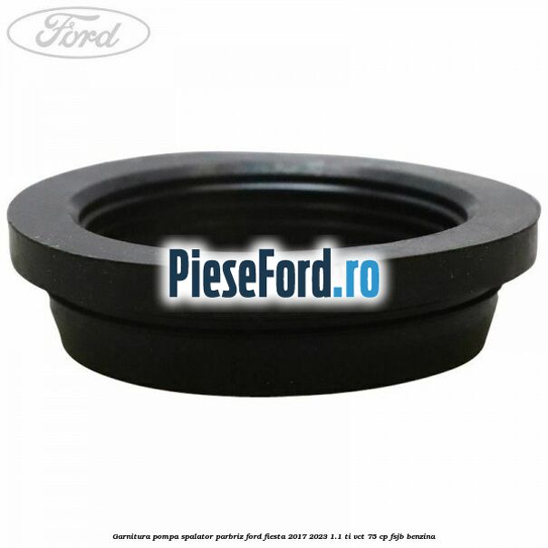 Garnitura pompa spalator parbriz Ford Fiesta 2017-2023 1.1 Ti-VCT 75 cp Garnitura pompa spalator parbriz Ford Fiesta 2017-2023 1.1 Ti-VCT 75 cp FSJB benzina