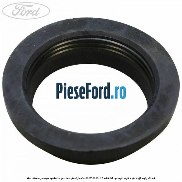 Garnitura pompa spalator parbriz Ford Fiesta 2017-2023 1.5 TDCi 85 cp XUJC, XUJD, XUJE, XUJF, XUJG diesel