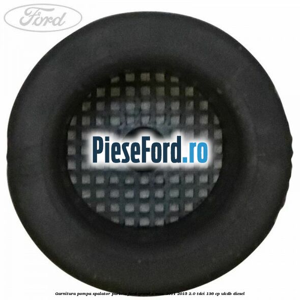 Garnitura pompa spalator parbriz Ford Grand C-Max 2011-2015 2.0 TDCi 136 cp Garnitura pompa spalator parbriz Ford Grand C-Max 2011-2015 2.0 TDCi 136 cp UKDB diesel