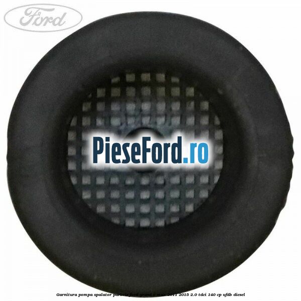 Garnitura pompa spalator parbriz Ford Grand C-Max 2011-2015 2.0 TDCi 140 cp Garnitura pompa spalator parbriz Ford Grand C-Max 2011-2015 2.0 TDCi 140 cp UFDB diesel