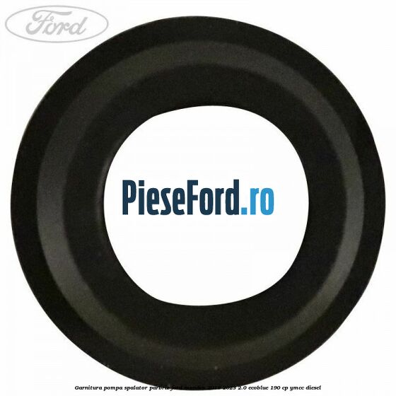 Garnitura pompa spalator parbriz Ford Mondeo 2019-2023 2.0 EcoBlue 190 cp YMCC diesel