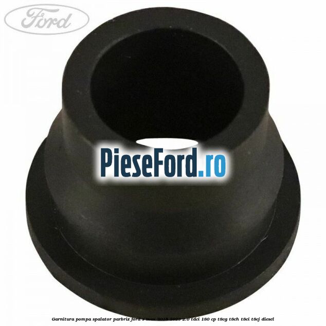 Garnitura pompa spalator parbriz Ford S-Max 2015-2023 2.0 TDCi 180 cp T8CG, T8CH, T8CI, T8CJ diesel