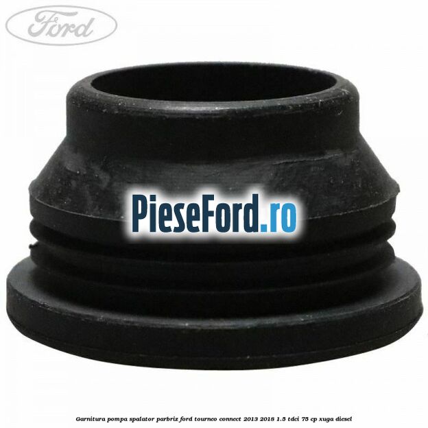 Garnitura pompa spalator parbriz Ford Tourneo Connect 2013-2018 1.5 TDCi 75 cp Garnitura pompa spalator parbriz Ford Tourneo Connect 2013-2018 1.5 TDCi 75 cp XUGA diesel