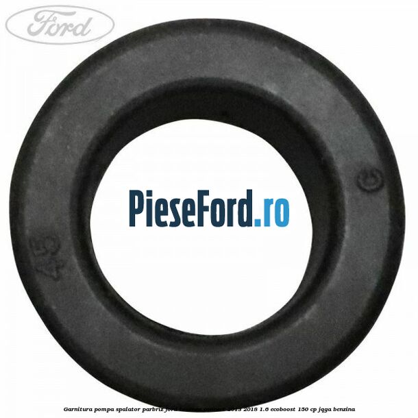 Garnitura pompa spalator parbriz Ford Tourneo Connect 2013-2018 1.6 EcoBoost 150 cp JQGA benzina