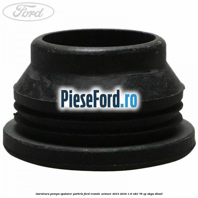 Garnitura pompa spalator parbriz Ford Transit Connect 2013-2018 1.6 TDCi 75 cp UBGA diesel