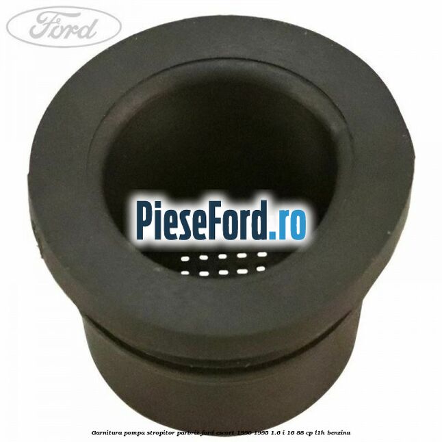 Garnitura pompa stropitor parbriz Ford Escort 1990-1995 1.6 i 16 88 cp L1H benzina