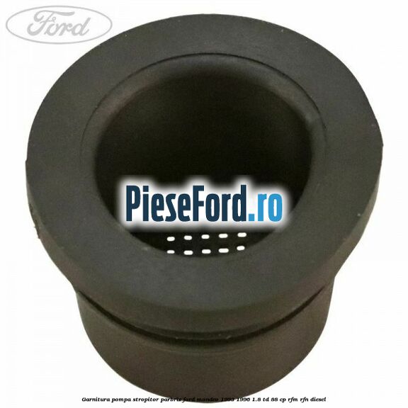 Garnitura pompa stropitor parbriz Ford Mondeo 1993-1996 1.8 TD 88 cp RFM, RFN diesel