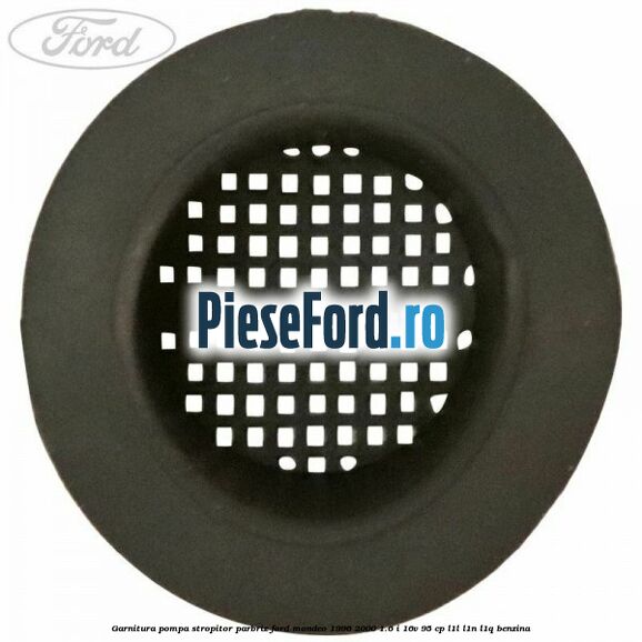 Garnitura pompa stropitor parbriz Ford Mondeo 1996-2000 1.6 i 16V 95 cp L1L, L1N, L1Q benzina