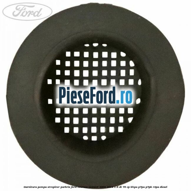 Garnitura pompa stropitor parbriz Ford Tourneo Connect 2002-2014 1.8 Di 75 cp Garnitura pompa stropitor parbriz Ford Tourneo Connect 2002-2014 1.8 Di 75 cp BHPA, P7PA, P7PB, R2PA diesel