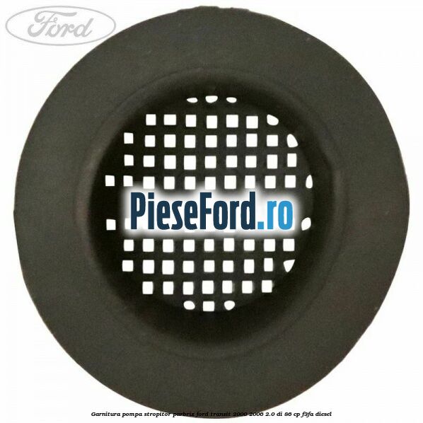 Garnitura pompa stropitor parbriz Ford Transit 2000-2006 2.0 DI 86 cp F3FA diesel