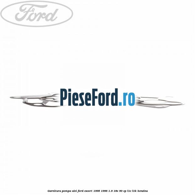 Garnitura pompa ulei Ford Escort 1995-1998 1.6 16V 90 cp L1E, L1K benzina