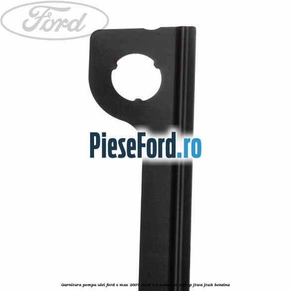 Garnitura pompa ulei Ford S-Max 2007-2014 1.6 EcoBoost 160 cp JTWA, JTWB benzina