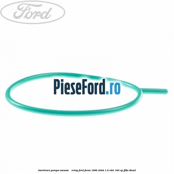 Garnitura pompa vacuum - oring Ford Focus 1998-2004 1.8 TDCi 100 cp Garnitura pompa vacuum - oring Ford Focus 1998-2004 1.8 TDCi 100 cp FFDA diesel