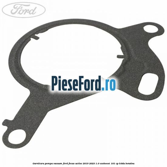 Garnitura pompa vacuum Ford Focus Active 2019-2023 1.0 EcoBoost 101 cp B3DA benzina