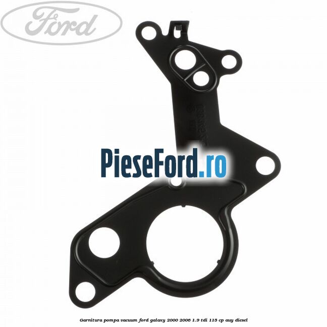 Garnitura pompa vacuum Ford Galaxy 2000-2006 1.9 TDI 115 cp AUY diesel