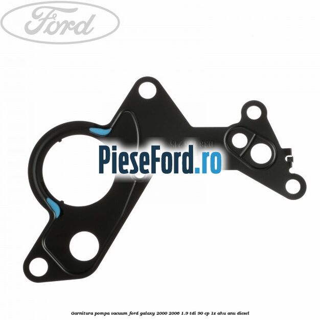 Garnitura pompa vacuum Ford Galaxy 2000-2006 1.9 TDI 90 cp 1Z, AHU, ANU diesel