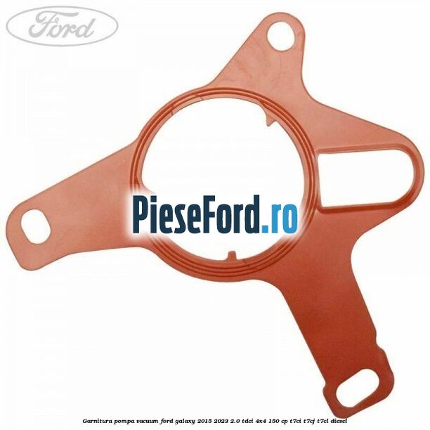 Garnitura pompa vacuum Ford Galaxy 2015-2023 2.0 TDCi 4x4 150 cp T7CI, T7CJ, T7CL diesel