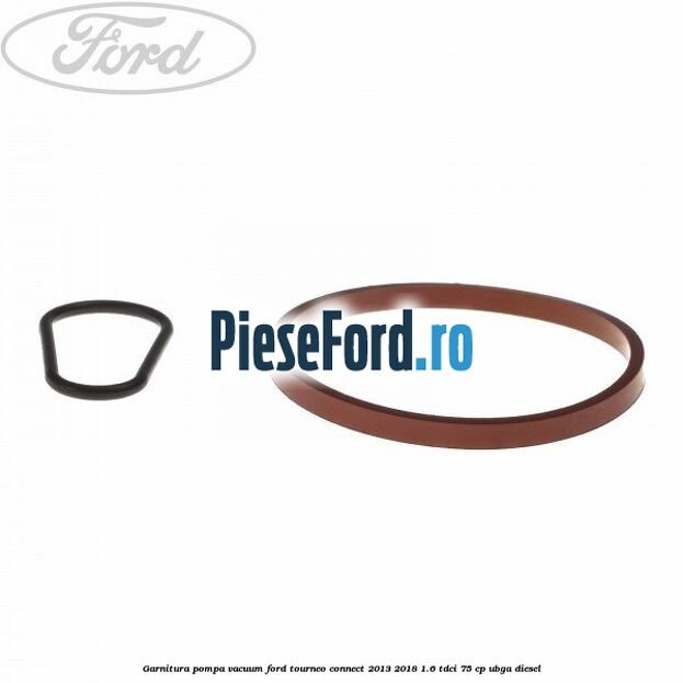 Garnitura pompa vacuum Ford Tourneo Connect 2013-2018 1.6 TDCi 75 cp UBGA diesel