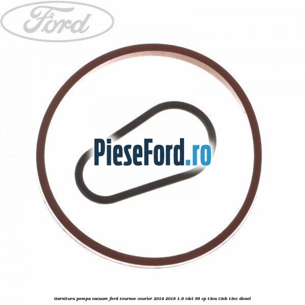 Garnitura pompa vacuum Ford Tourneo Courier 2014-2018 1.6 TDCi 95 cp