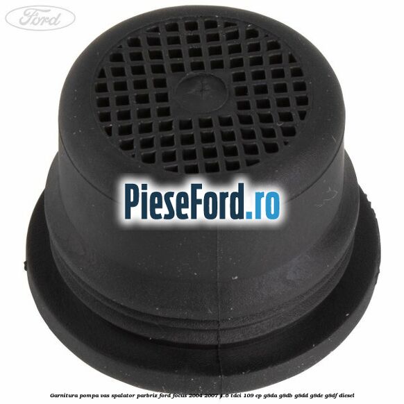 Garnitura, pompa vas spalator parbriz Ford Focus 2004-2007 1.6 TDCi 109 cp G8DA, G8DB, G8DD, G8DE, G8DF diesel