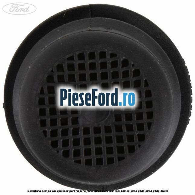 Garnitura, pompa vas spalator parbriz Ford Focus 2004-2007 2.0 TDCi 136 cp G6DA, G6DB, G6DD, G6DG diesel