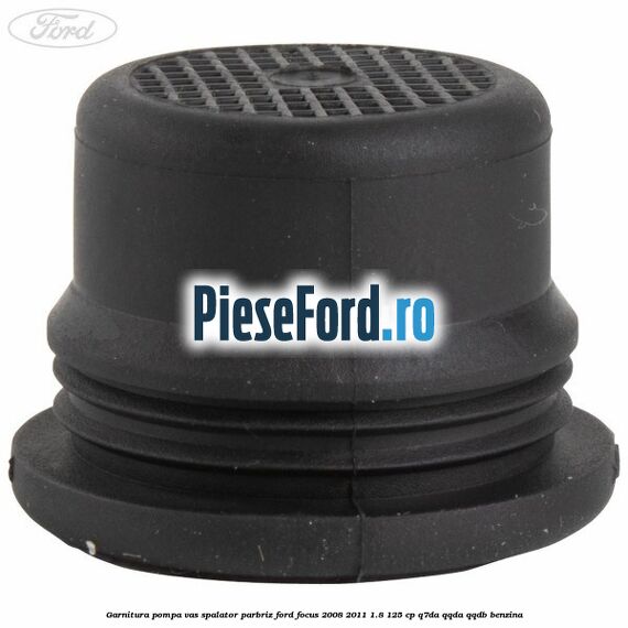 Garnitura, pompa vas spalator parbriz Ford Focus 2008-2011 1.8 125 cp Q7DA, QQDA, QQDB benzina
