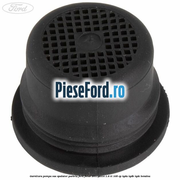 Garnitura, pompa vas spalator parbriz Ford Focus 2011-2014 1.6 Ti 105 cp