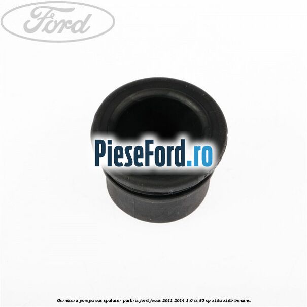 Garnitura, pompa vas spalator parbriz Ford Focus 2011-2014 1.6 Ti 85 cp Garnitura, pompa vas spalator parbriz Ford Focus 2011-2014 1.6 Ti 85 cp XTDA, XTDB benzina
