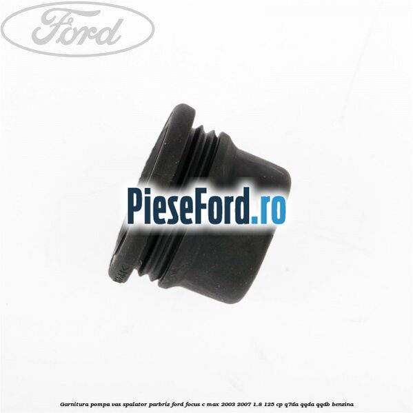 Garnitura, pompa vas spalator parbriz Ford Focus C-Max 2003-2007 1.8 125 cp Garnitura, pompa vas spalator parbriz Ford Focus C-Max 2003-2007 1.8 125 cp Q7DA, QQDA, QQDB benzina