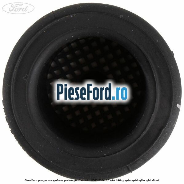 Garnitura, pompa vas spalator parbriz Ford Mondeo 2008-2014 2.0 TDCi 140 cp QXBA, QXBB, UFBA, UFBB diesel