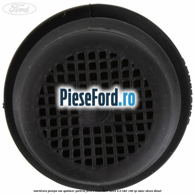 Garnitura, pompa vas spalator parbriz Ford S-Max 2007-2014 2.0 TDCi 136 cp AZWC, UKWA diesel