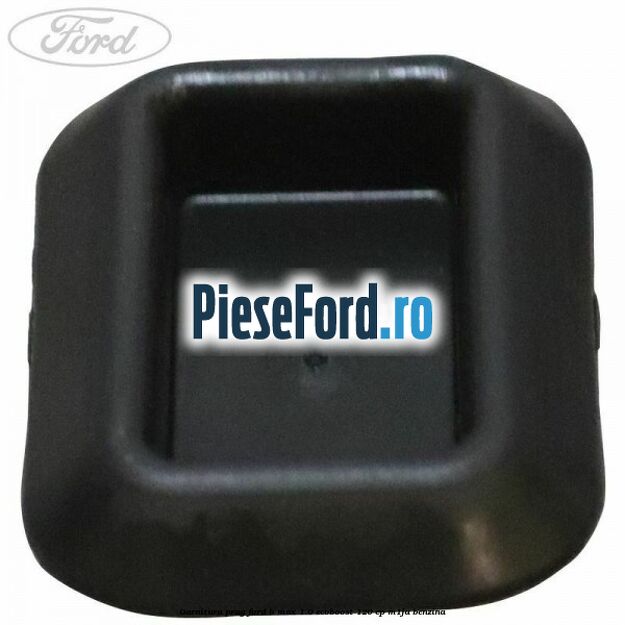 Garnitura prag Ford B-Max 1.0 EcoBoost 120 cp M1JA benzina