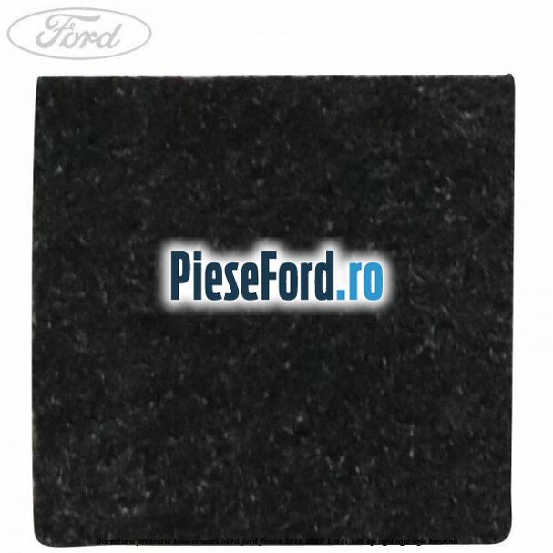 Garnitura protectie bloc ceasuri bord Ford Fiesta 2013-2017 1.6 Ti 105 cp IQJA, IQJC, IQJE benzina