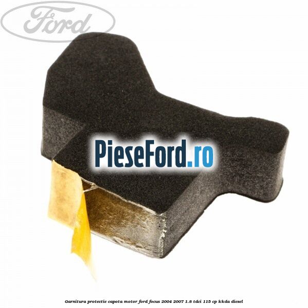 Garnitura protectie capota motor Ford Focus 2004-2007 1.8 TDCi 115 cp Garnitura protectie capota motor Ford Focus 2004-2007 1.8 TDCi 115 cp KKDA diesel