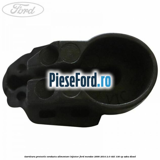 Garnitura protectie conducta alimentare injector Ford Mondeo 2008-2014 2.0 TDCi 130 cp AZBA diesel