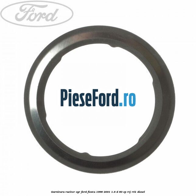 Garnitura racitor EGR Ford Fiesta 1996-2001 1.8 D 60 cp RTJ, RTK diesel