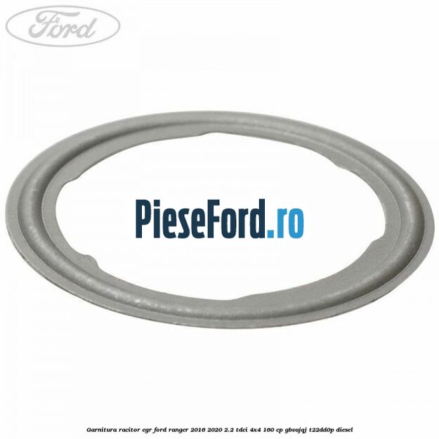 Garnitura racitor EGR Ford Ranger 2016-2020 2.2 TDCi 4x4 160 cp Garnitura racitor EGR Ford Ranger 2016-2020 2.2 TDCi 4x4 160 cp GBVAJQJ, T22DD0P diesel